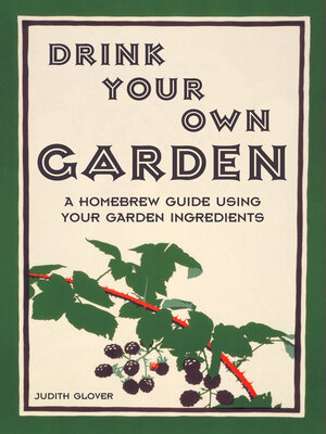 cover image of Drink Your Own Garden